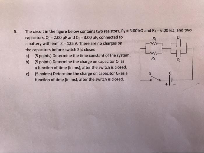 Solved 5. The circuit in the figure below contains two | Chegg.com