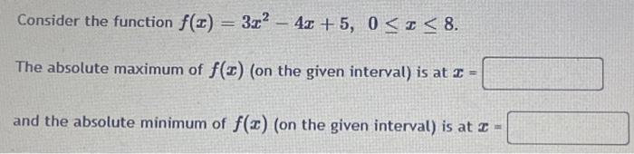 Solved Consider the function f(3) = 3x² - 4x +5, 0 | Chegg.com