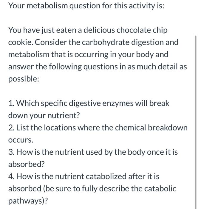 [Solved] You have just eaten a delicious chocolate chip co