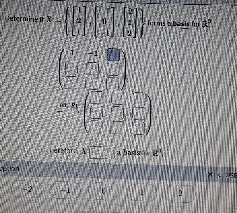 Solved Therefore x ...........a basis for R^3 a. is b. is | Chegg.com