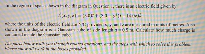 Solved In The Region Of Space Shown In The Diagram In Que Chegg Com