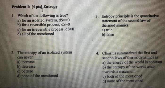Solved Problem 1: [4 pts] Entropy 1. Which of the following | Chegg.com
