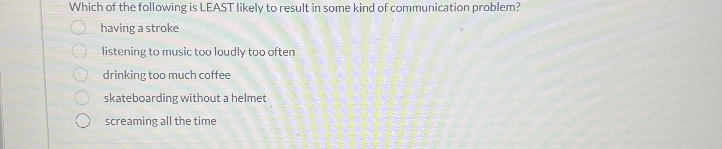 Solved Which of the following is LEAST likely to result in | Chegg.com