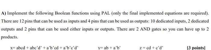 Solved A) Implement The Following Boolean Functions Using | Chegg.com