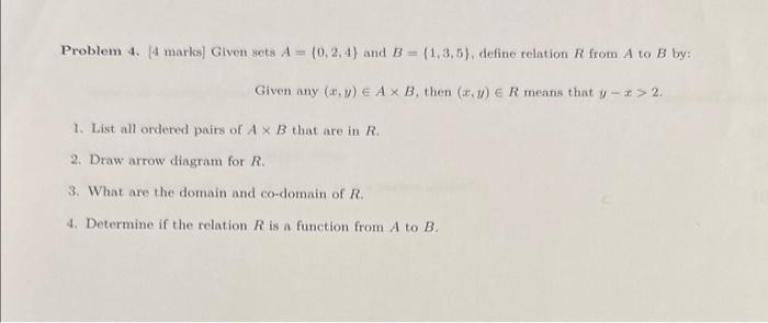 Solved Problem 4. {4 Marks] Given Sets A={0,2,4} And | Chegg.com