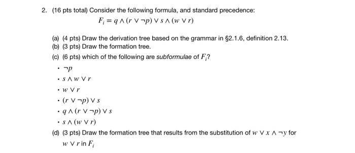 Solved 2. (16 Pts Total) Consider The Following Formula, And | Chegg.com