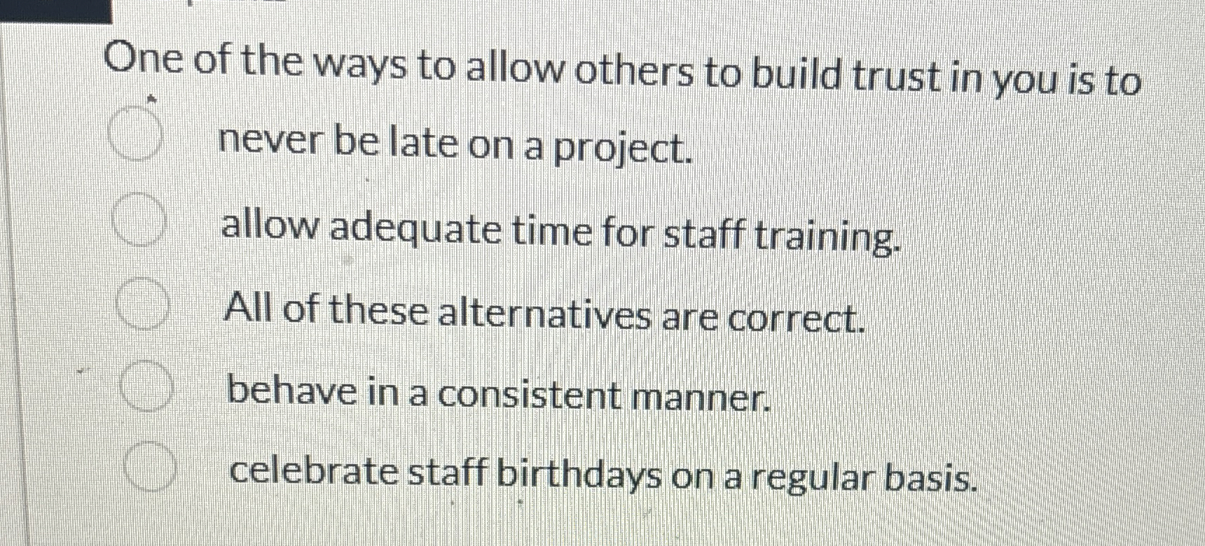 Solved One of the ways to allow others to build trust in you | Chegg.com