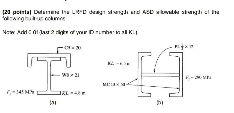 Solved (20 points) Determine the LRFD design strength and | Chegg.com