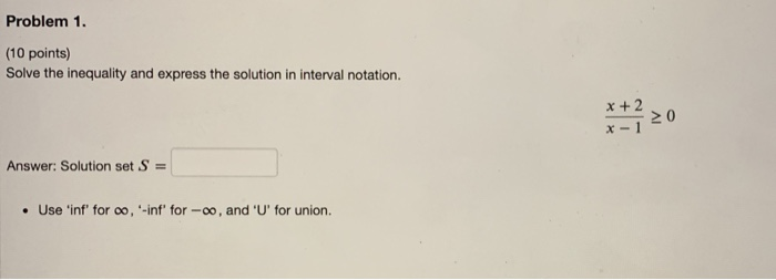 Solved Problem 1. (10 points) Solve the inequality and | Chegg.com