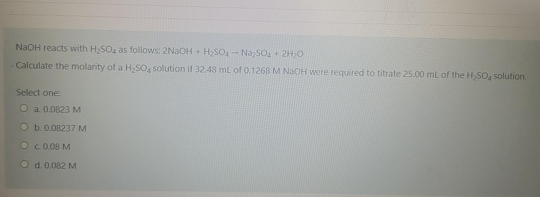 Solved NaOH reacts with H2SO4 as follows: 2NaOH + H2SO4 - | Chegg.com