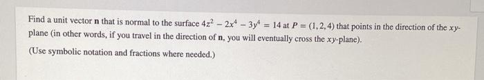 Solved Find a unit vector n that is normal to the surface | Chegg.com
