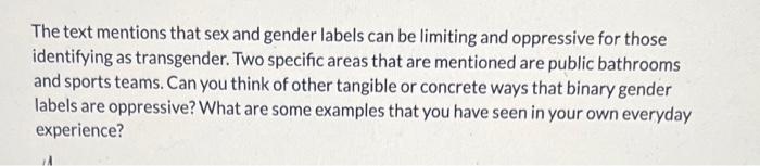 Solved The text mentions that sex and gender labels can be | Chegg.com