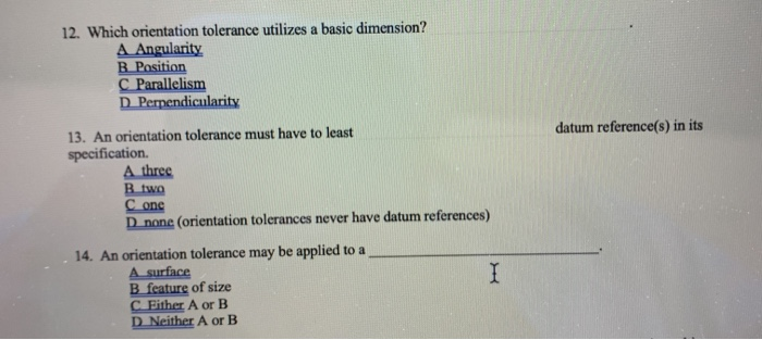 Solved 15 5 Points Position Orientation And Form Tole Chegg Com