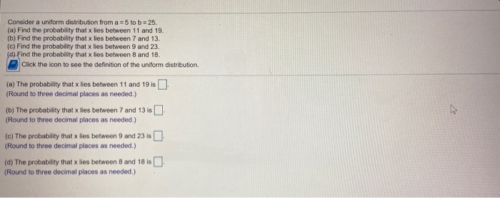 Solved Consider A Uniform Distribution From A =5 To B = 25. | Chegg.com