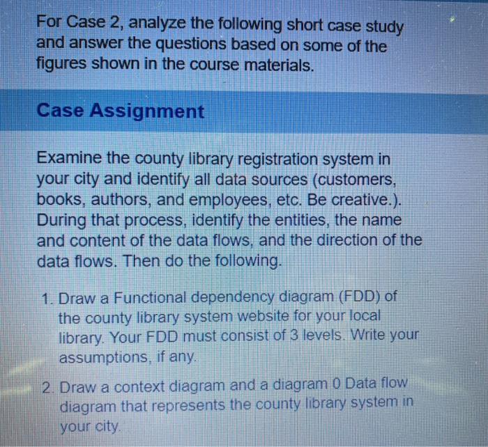 Solved For Case 2, analyze the following short case study | Chegg.com
