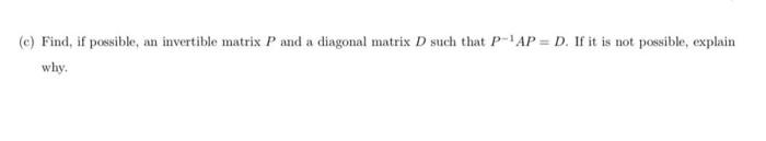 Solved 0 0 --2 (4+8+3) Let A= 1 2 1 10 3 (a) By finding the | Chegg.com