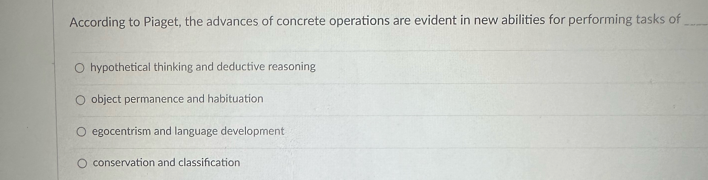 Solved According to Piaget the advances of concrete Chegg