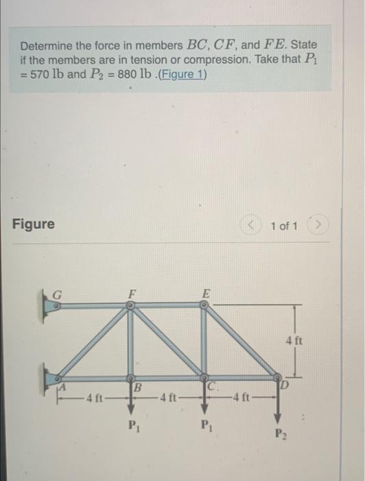Solved Determine the force in members BC,CF, and FE. State | Chegg.com