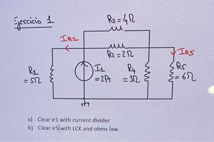 Solved a) Clear ir 1 with current divider b) Clear ir5/with | Chegg.com