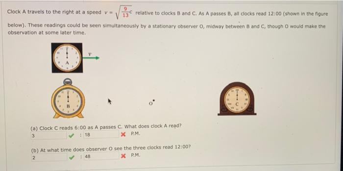 Solved 9 13 Clock A travels to the right at a speed v = | Chegg.com