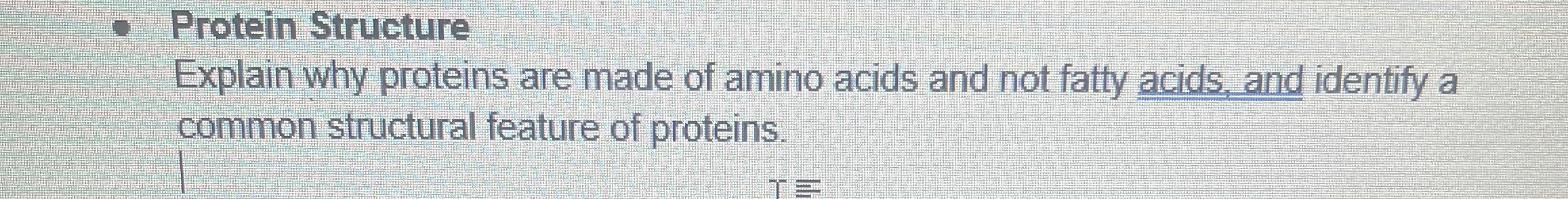 Solved Protein StructureExplain why proteins are made of | Chegg.com