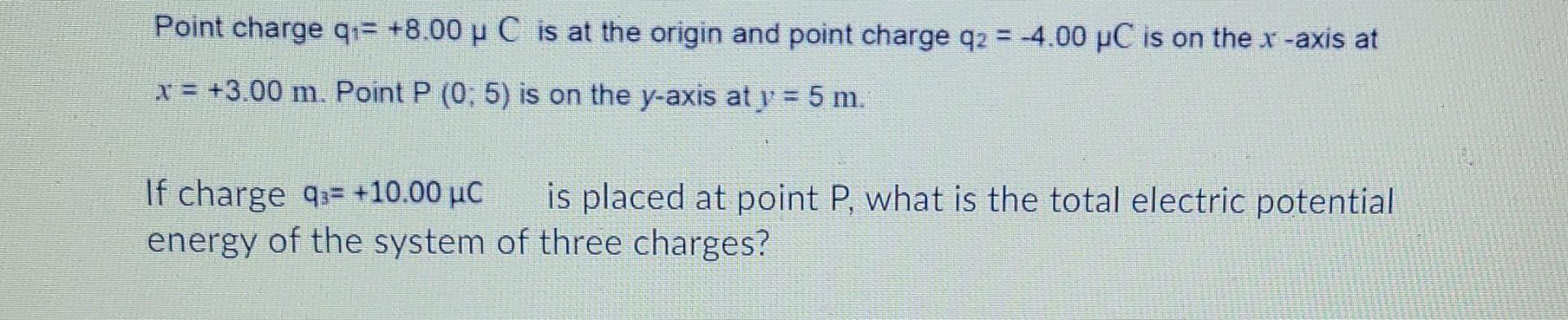 Solved Point charge qı= +8.00 u C is at the origin and point | Chegg.com