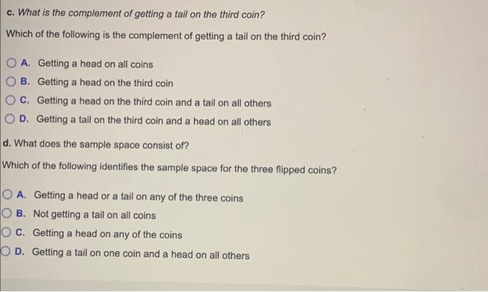Solved Three coins are tossed. a. Give an example of a | Chegg.com