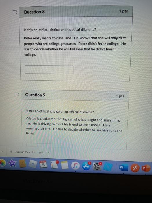 Question 7 3 pts Is this an ethical dilemma or an | Chegg.com