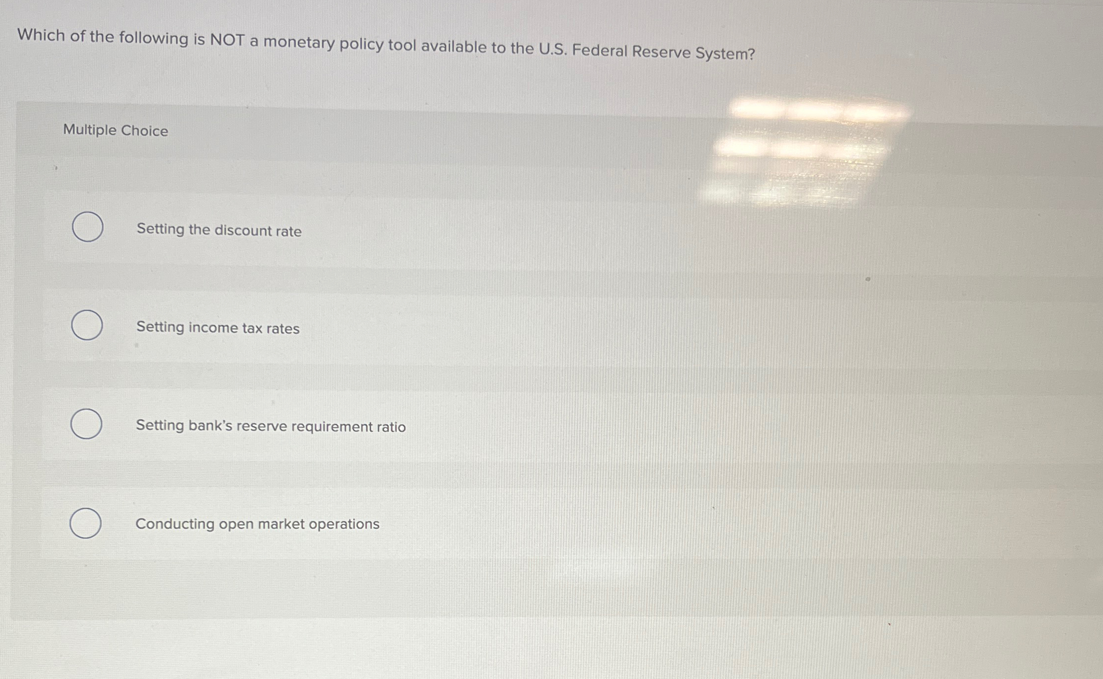 Solved Which of the following is NOT a monetary policy tool | Chegg.com