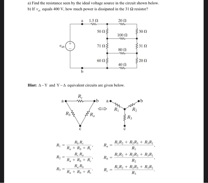 Solved a) Find the resistance seen by the ideal voltage | Chegg.com