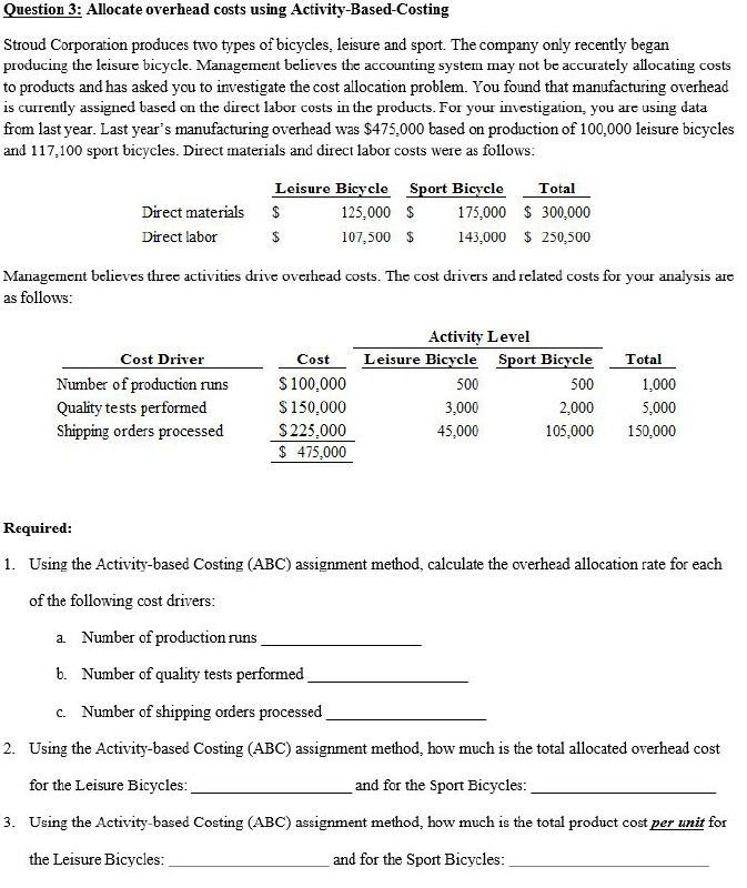 Solved Question 3: Allocate Overhead Costs Using | Chegg.com