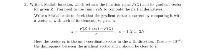 Solved 3. Write a Matlab function, which returns the | Chegg.com