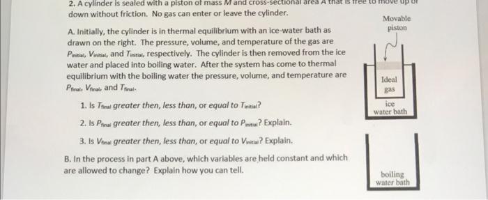 Solved A. Initially, the cylinder is in thermal equilibrium | Chegg.com