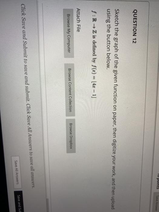 Solved 10 points Save Anne QUESTION 12 Sketch the graph of | Chegg.com