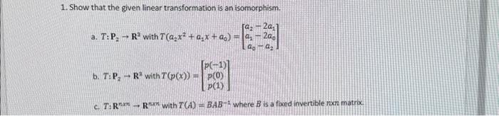 Solved 1 Show That The Given Linear Transformation Is An Chegg Com   Image