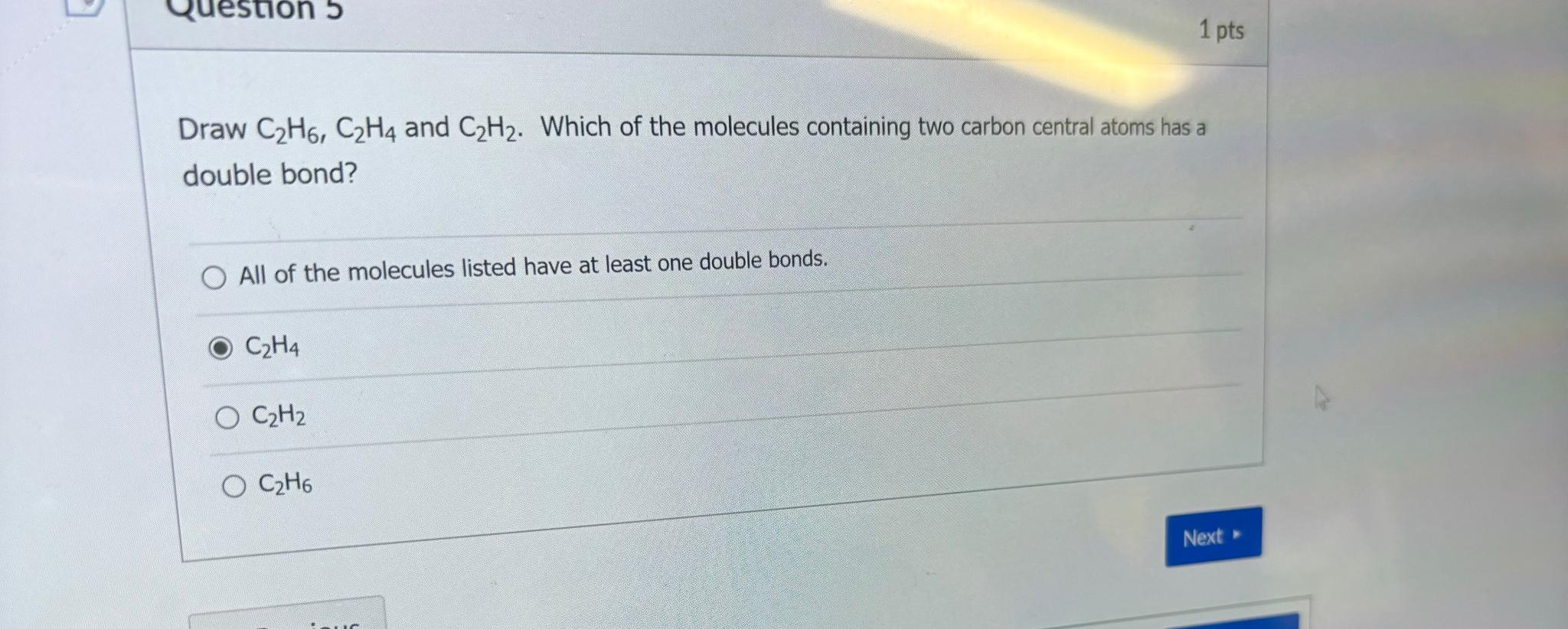 Solved Draw C2H6 C2H4 and C2H2. Which of the molecules Chegg