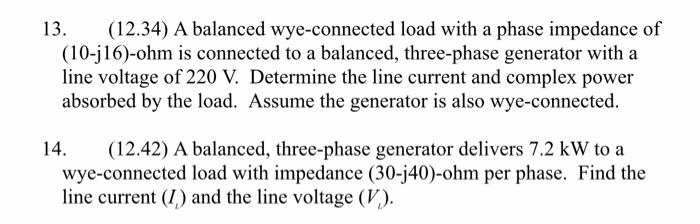 Solved 13. (12.34) A balanced wye-connected load with a | Chegg.com