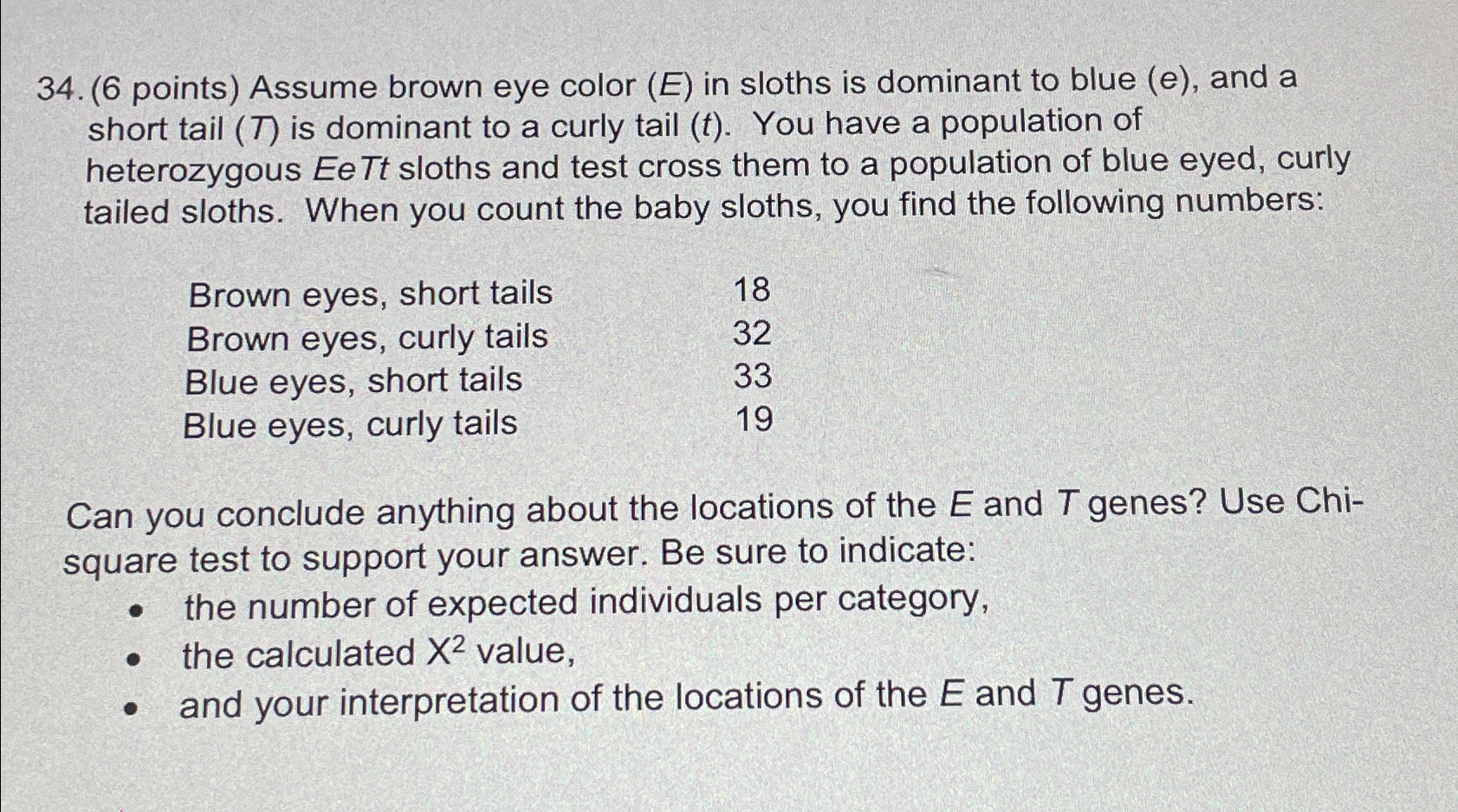 Solved (6 ﻿points) ﻿Assume brown eye color (E) ﻿in sloths is | Chegg.com