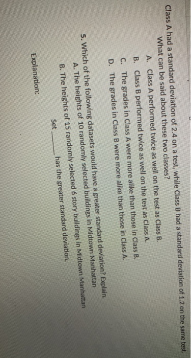 Solved Class A Had A Standard Deviation Of 2.4 On A Test, | Chegg.com