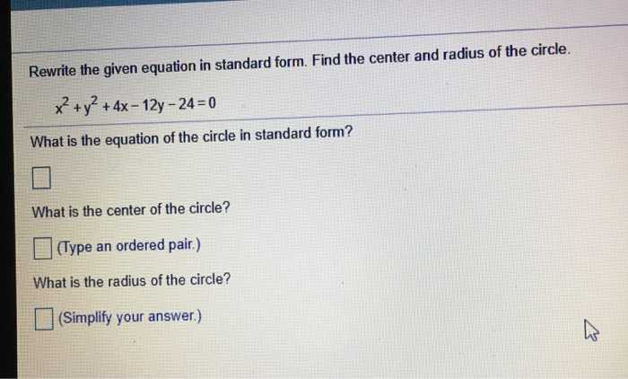 Solved Rewrite the given equation in standard form. Find the | Chegg.com