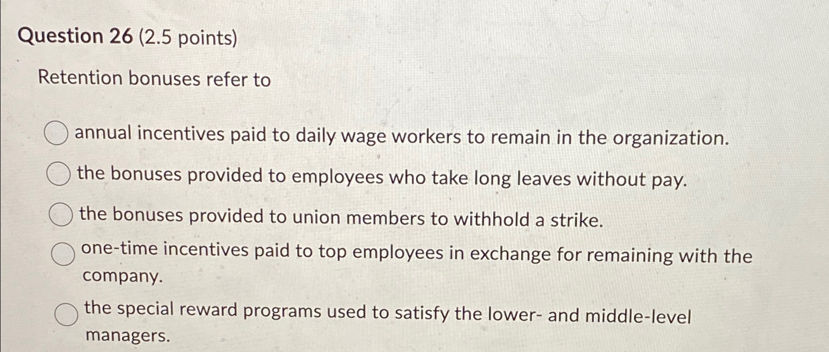Solved Question 26 (2.5 ﻿points)Retention bonuses refer | Chegg.com