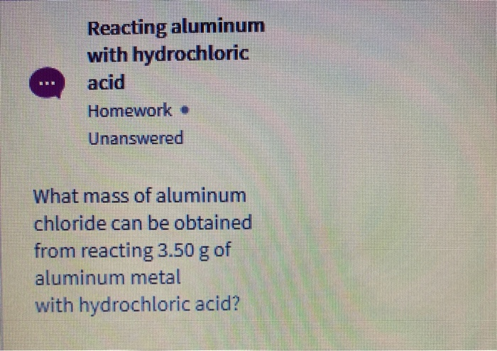 Solved Reacting Aluminum With Hydrochloric Acid Homework 6639