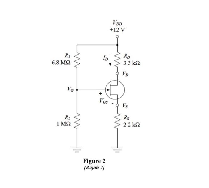 Solved Figure 2 shows a JFET voltage-divider bias circuit | Chegg.com