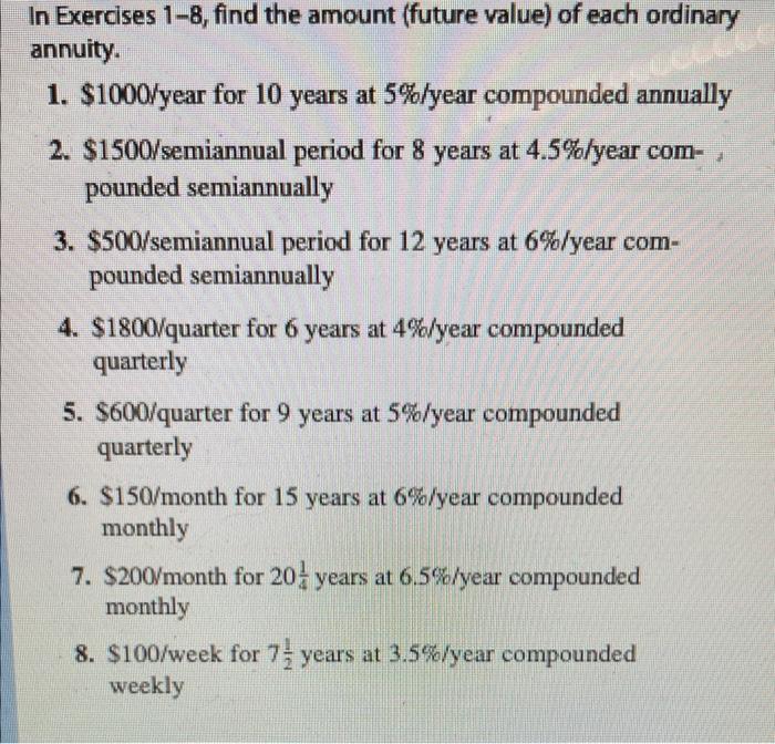 Solved n Exercises 1-8, find the amount (future value) of | Chegg.com