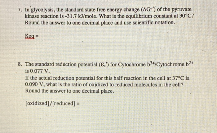Solved 7. In glycolysis, the standard state free energy | Chegg.com