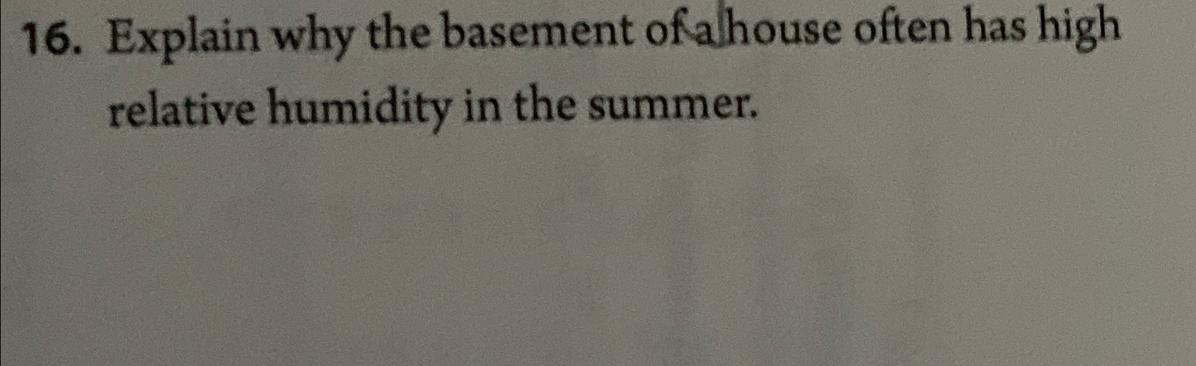 Solved Explain why the basement of ahouse often has high | Chegg.com