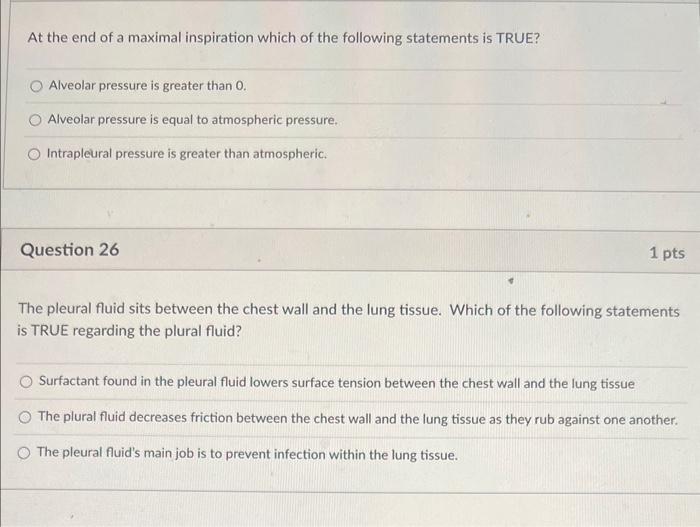 Solved At the end of a maximal inspiration which of the