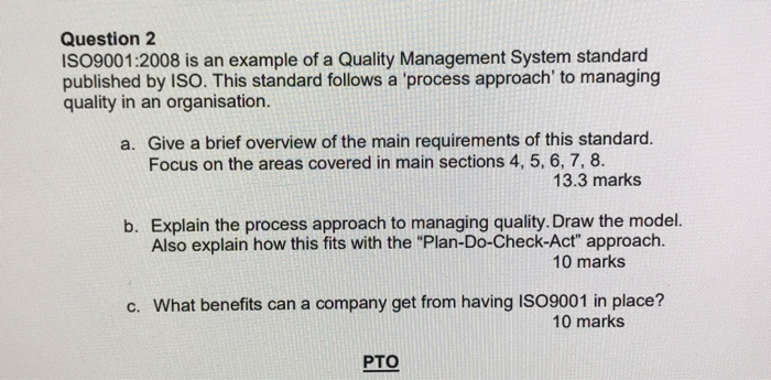 Solved Question 2 ISO9001:2008 is an example of a Quality 