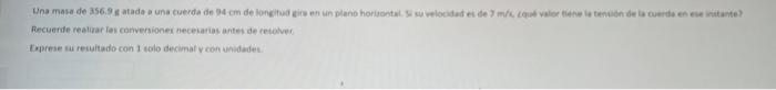 Recuerde realuar los corveraionet neceiarias antes de retolver. toprese su recuitado con 1 solo decimat ycon unudadet.