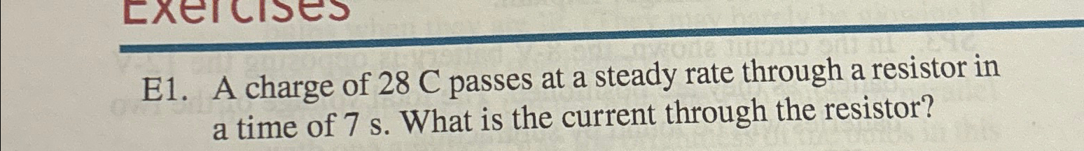 Solved E1. ﻿A charge of 28C ﻿passes at a steady rate through | Chegg.com